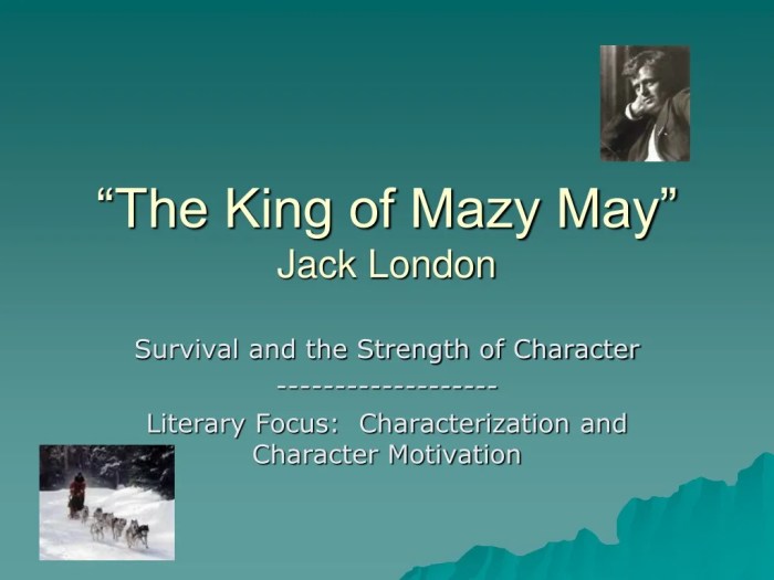 Jack london the king of mazy may