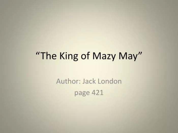 Jack london the king of mazy may