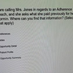 You are calling mrs jones in regards to an adherence